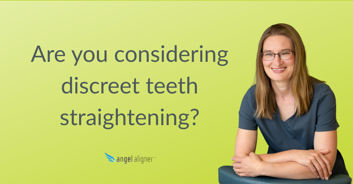 Considering discreet straightening